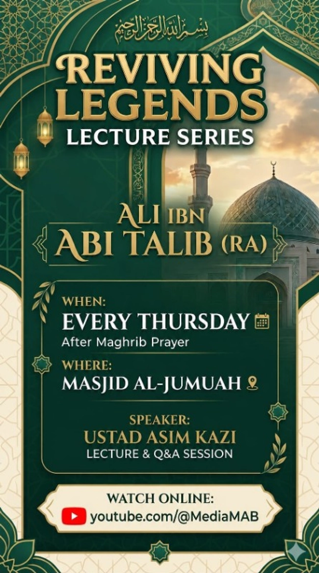 Reviving Legends Lecture Series: Ali Ibn Abi Talib (RA)