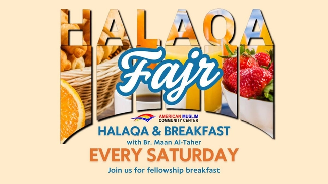Halaqa & Breakfast (Fajr) with Br. Maan Al-Taher
