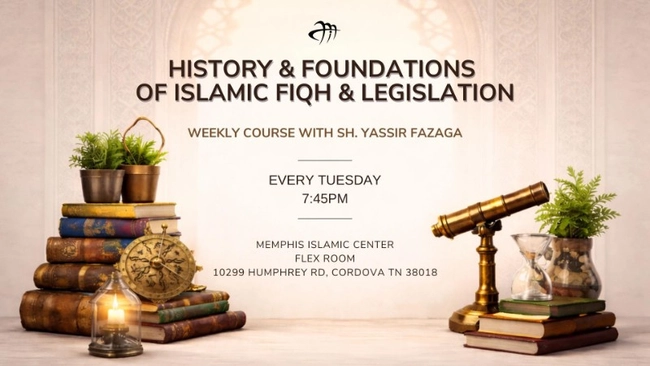 History & Foundations of Islamic Fiqh & Legislation