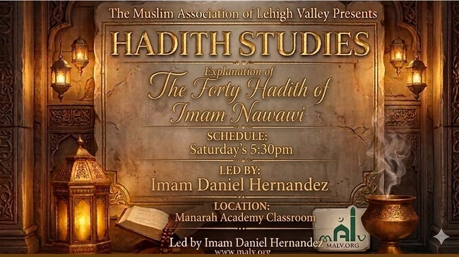 Hadith Studies: Explanation of the Forty Hadith of Imam Nawawi