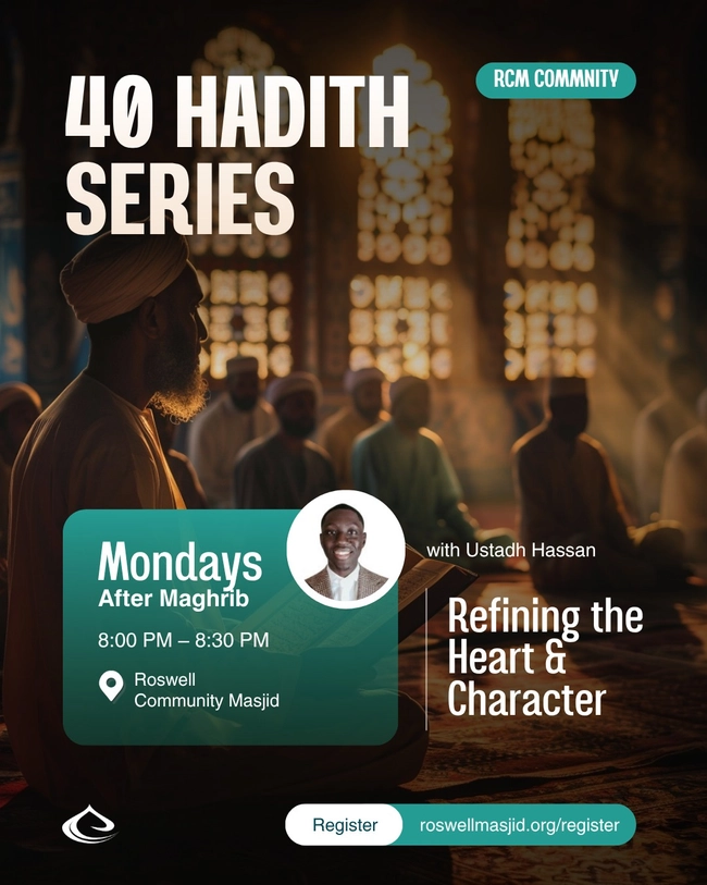 40 Hadith Series: Refining the Heart & Character