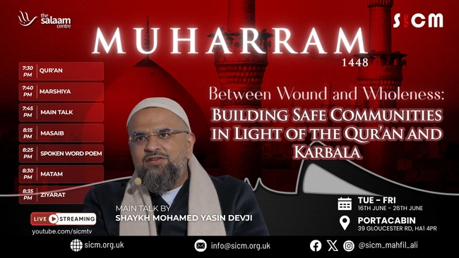 Muharram 1448: Building Safe Communities in Light of the Qur'an and Karbala