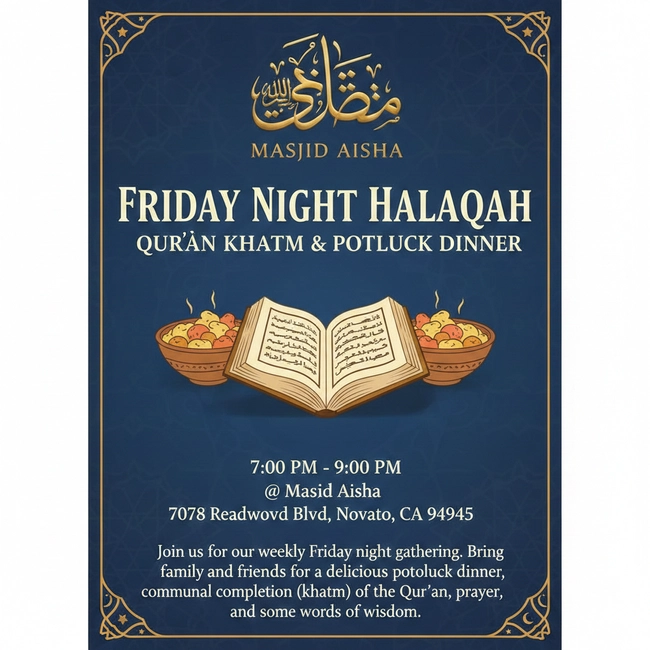 Friday Night Halaqah, Qur'an Khatm, & Potluck Dinner