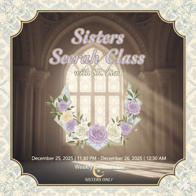 Sisters Seerah Class with Sh. Ziad