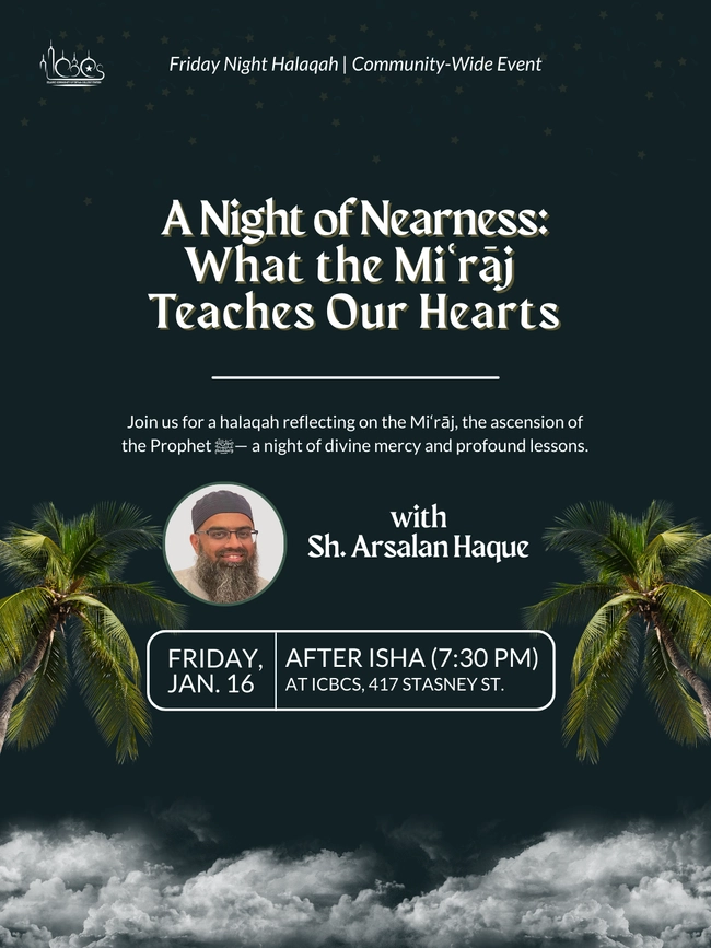 A Night of Nearness: What the Miʿrāj Teaches Our Hearts