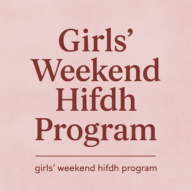 Girls Weekend Hifdh Program