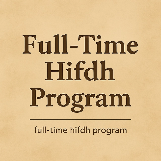 Full-Time Hifdh Program