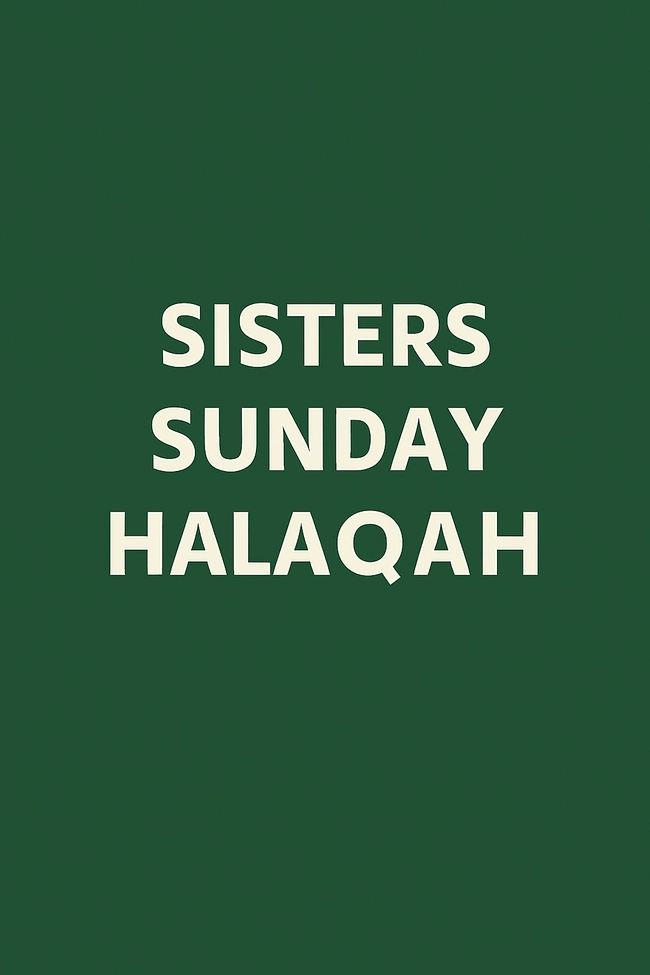 Sisters  Sunday Halaqah