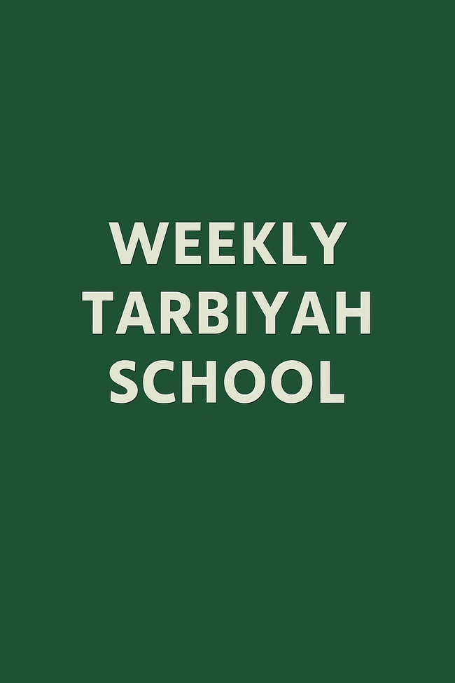 Weekly Tarbiyah School