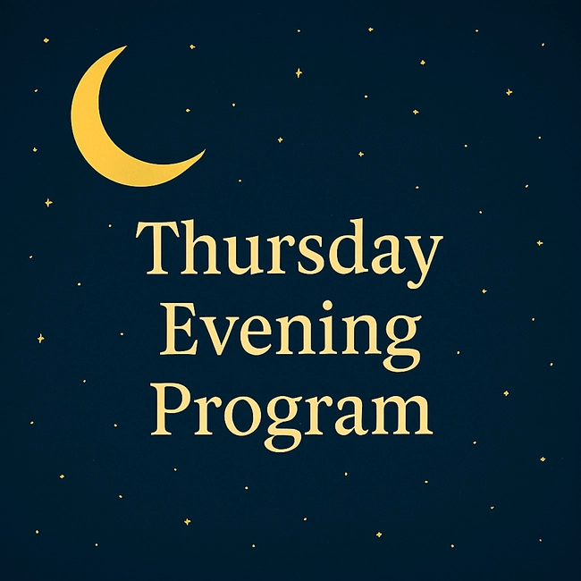 Thursday Evening Program